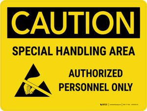 Caution: Special Handling Area - Authorized Personnel Only Landscape - Wall Sign